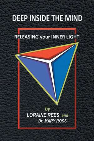 Deep Inside the Mind de Loraine Rees
