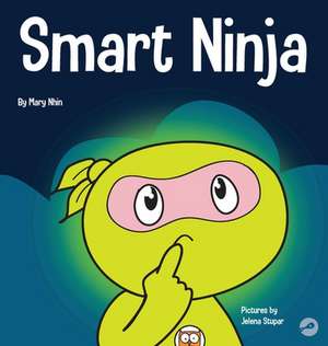 Smart Ninja de Mary Nhin