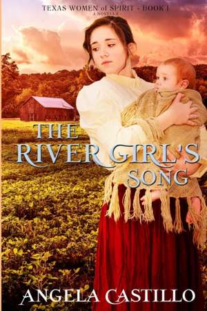 The River Girl's Song de Angela Castillo