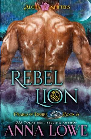 Rebel Lion de Anna Lowe