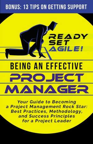 Being an Effective Project Manager de Ready Set Agile