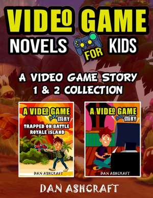 Video Game Novels for kids - 2 In 1 Bundle! de Dan Ashcraft