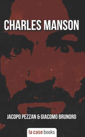 Charles Manson de Giacomo Brunoro