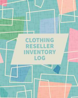 Clothing Reseller Inventory Log Book de Teresa Rother