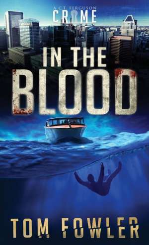 In the Blood de Tom Fowler