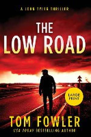 The Low Road de Tom Fowler