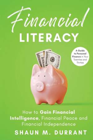 Financial Literacy de Shaun M. Durrant