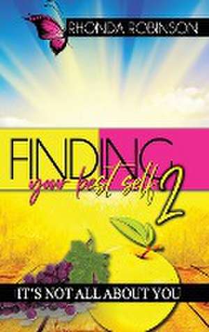 Finding Your Best Self 2 de Rhonda Robinson