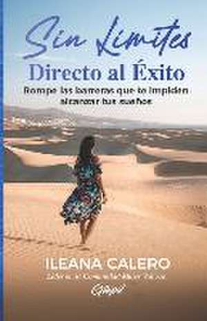 Sin Límites de Ileana Calero