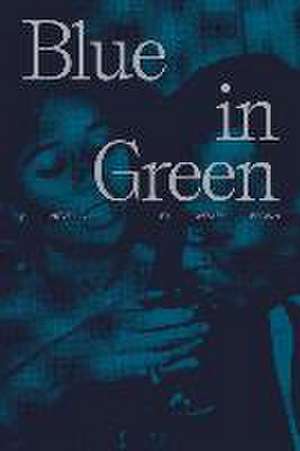 Blue in Green de Wesley Brown