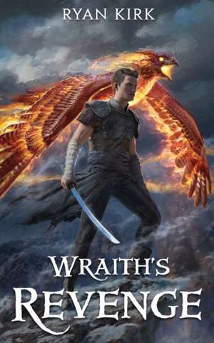 Wraith's Revenge de Ryan Kirk