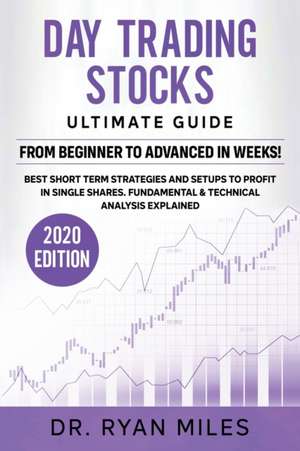 Day Trading Stocks Ultimate Guide de Ryan Miles