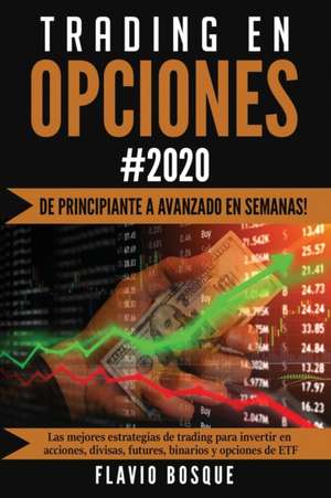 Trading en Opciones de Flavio Bosque