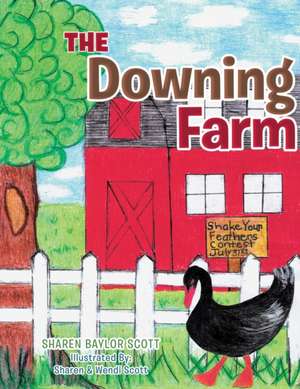 The Downing Farm de Sharen Baylor Scott