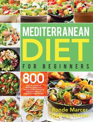 Mediterranean Diet for Beginners de Ronde Marcer