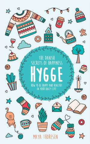 Hygge de Maya Thoresen