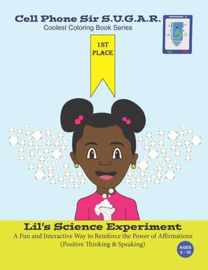 Lil's Science Experiment: Power of Affirmations (Positive Thinking & Speaking) de Becca Weber