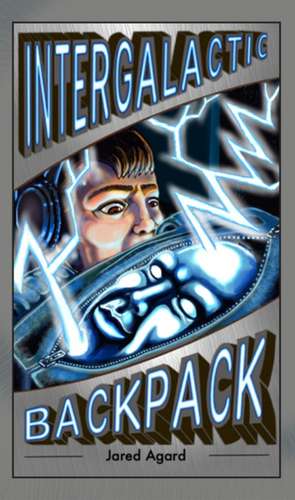 Intergalactic Backpack de Jared Agard