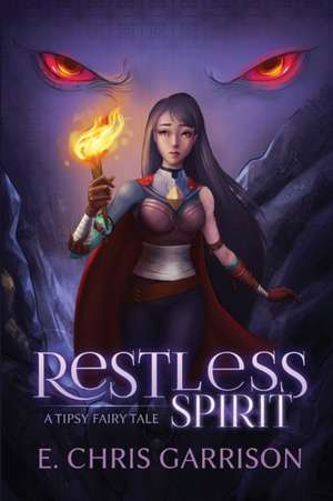 Restless Spirit de E Chris Garrison