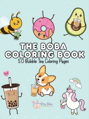 The Boba Coloring Book de Bitsy Boba