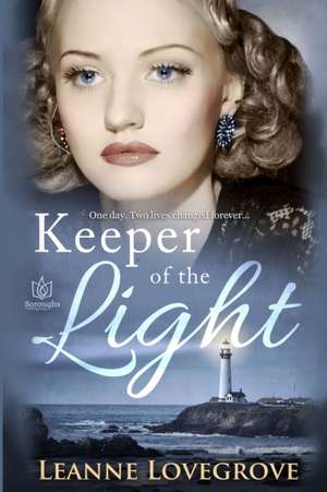 Keeper of the Light de Leanne Lovegrove