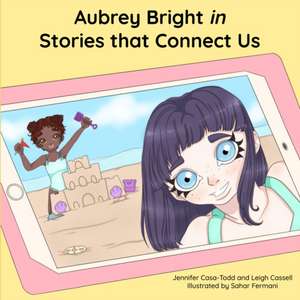 Aubrey Bright in Stories that Connect Us de Jennifer Casa-Todd