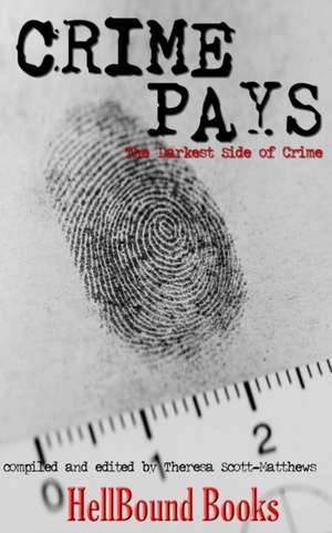 Crime Pays de Matthew Wilson