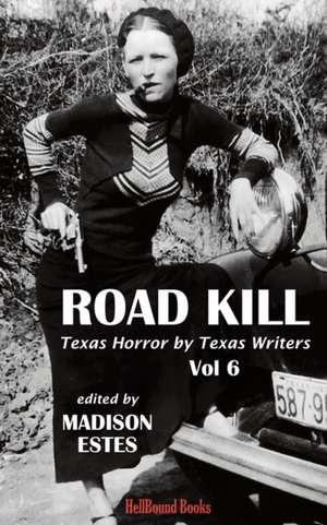 Road Kill de Hellbound Books Publishing