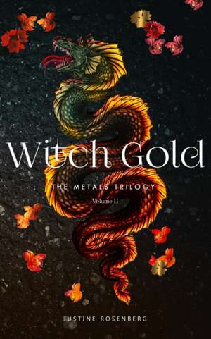 Witch Gold de Justine Rosenberg