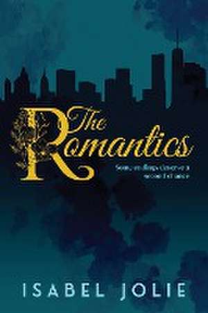 The Romantics de Isabel Jolie