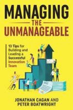 Managing the Unmanageable de Jonathan Cagan