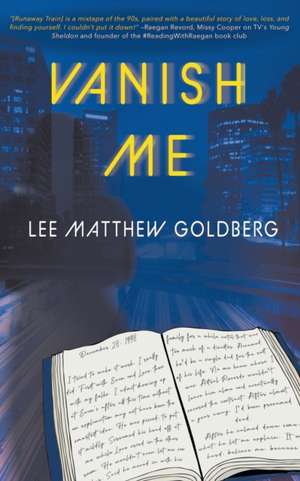 Vanish Me de Lee Matthew Goldberg