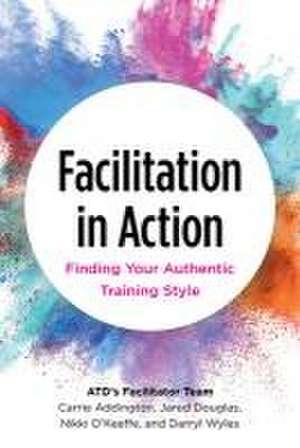 Facilitation in Action de Carrie Addington