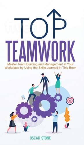 Top Teamwork de Oscar Stone
