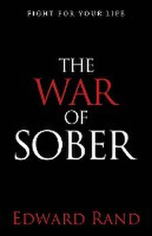 The War of Sober de Edward Rand