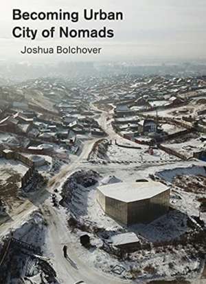 Becoming Urban de Joshua Bolchover