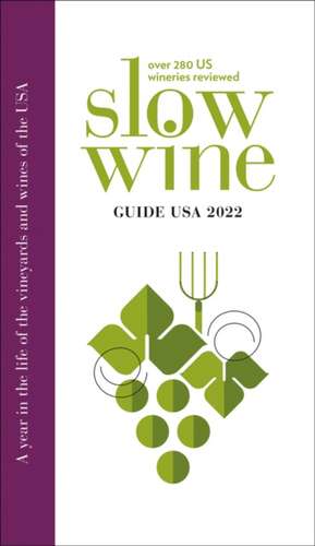 Slow Wine Guide USA de Slow Wine Guide