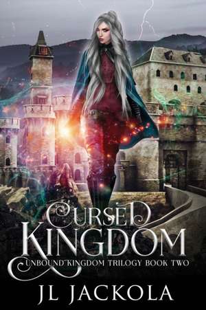 Cursed Kingdom de J. L. Jackola