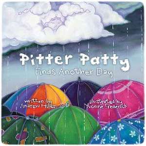 Pitter Patty Finds Another day de Andrew Hiller