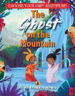 Ghost on the Mountain (Choose Your Own Adventure) de Kyandreia Jones