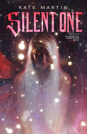 The Silent One de Kate Martin