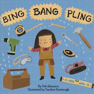 Bing Bang Pling de Deb Adamson