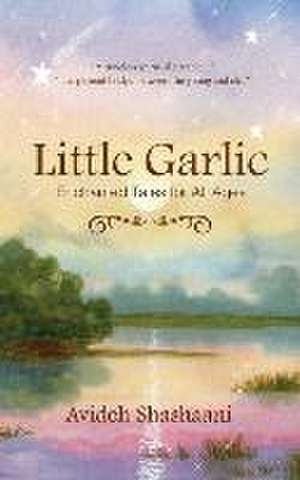 Little Garlic de Avideh Shashaani