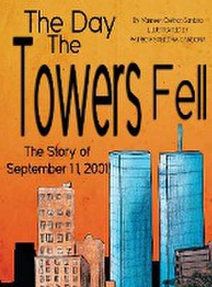 Day the Towers Fell de Maureen Crethan Santora