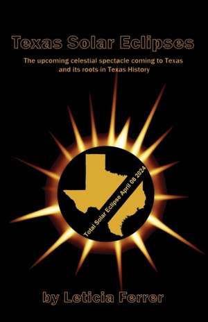 Texas Solar Eclipses de Leticia Ferrer