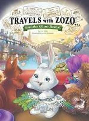 Travels with Zozo...and the Giant Rabbit de A. J. Atlas