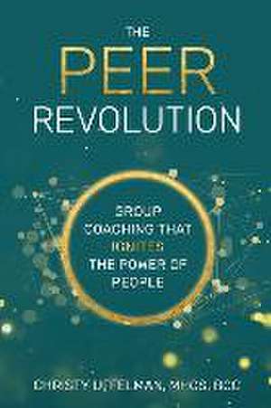 The PEER Revolution de Christy Uffelman