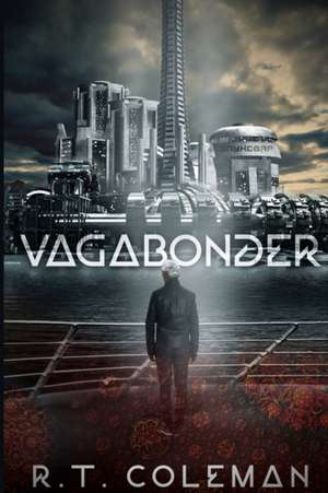 Vagabonder de R. T. Coleman