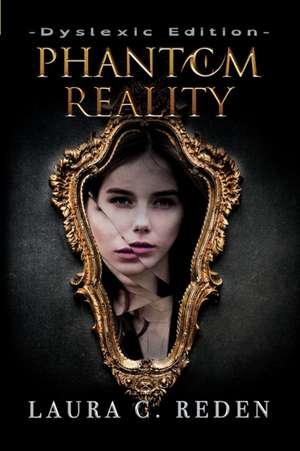 Phantom Reality de Laura C. Reden