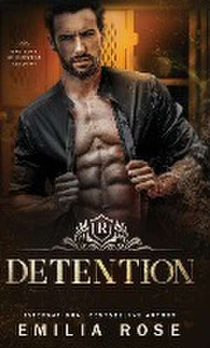 Detention de Emilia Rose
